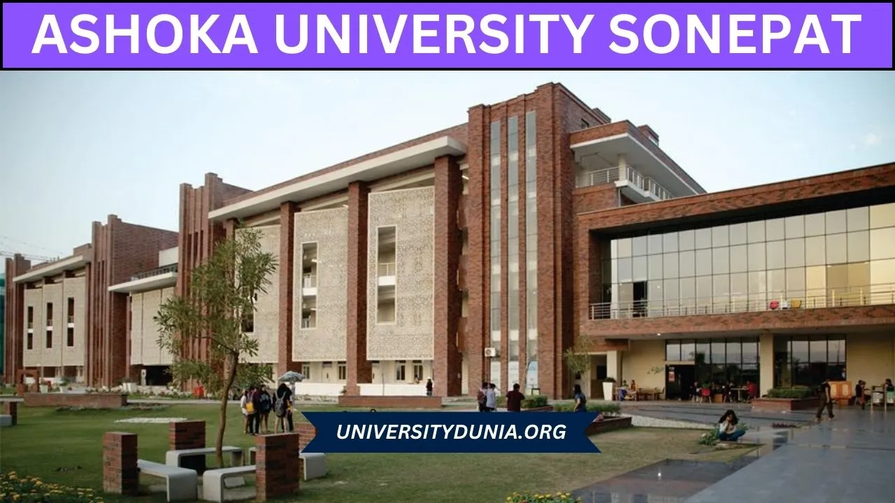 Ashoka University Sonepat, Haryana - Admission 2024, Courses, Fee, Placement